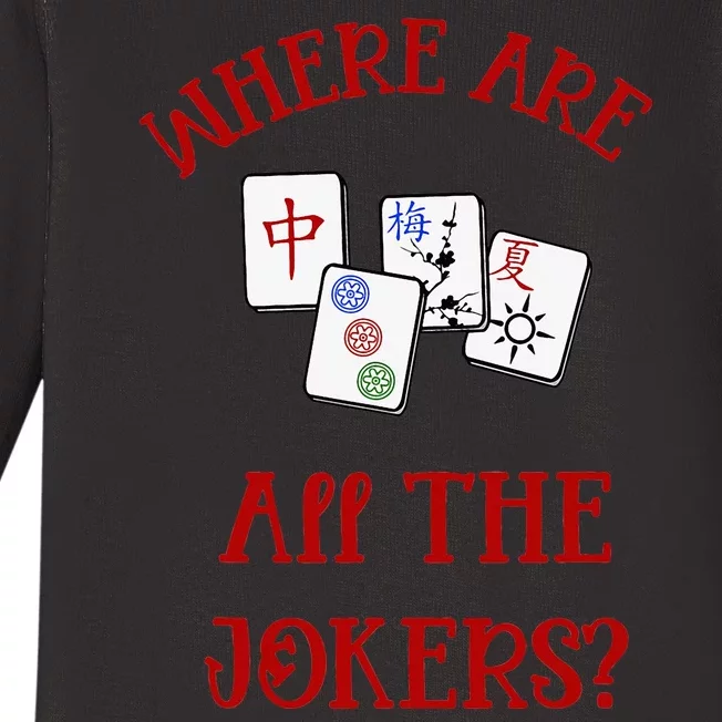 Where Are All The Jokers Funny Mahjong Baby Long Sleeve Bodysuit