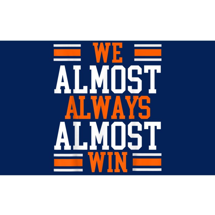 We Almost Always Almost Win Funny Football Fans Bumper Sticker