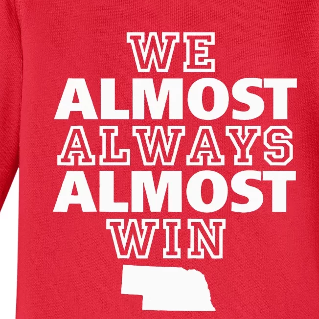 We Almost Always Almost Win Nebraska Map Funny Baby Long Sleeve Bodysuit