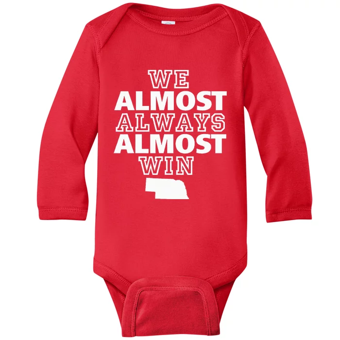 We Almost Always Almost Win Nebraska Map Funny Baby Long Sleeve Bodysuit