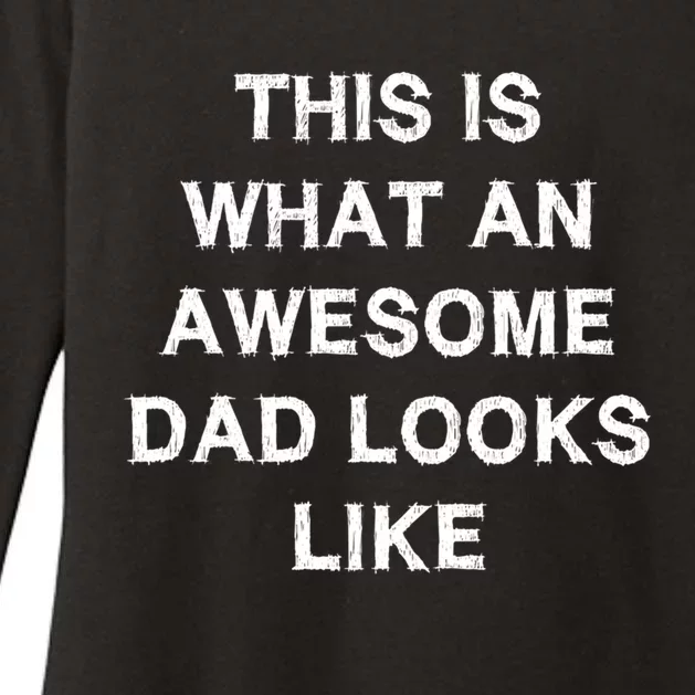 What An Awesome Dad Looks Like Papa Gift Fathercute Giftday Husband Gift Womens CVC Long Sleeve Shirt