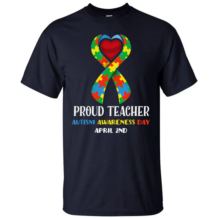 World Autism Awareness Day Proud Teacher Tall T-Shirt