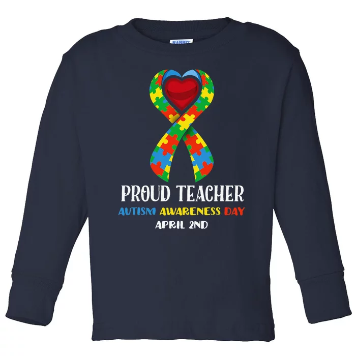 World Autism Awareness Day Proud Teacher Toddler Long Sleeve Shirt