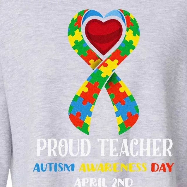 World Autism Awareness Day Proud Teacher Cropped Pullover Crew