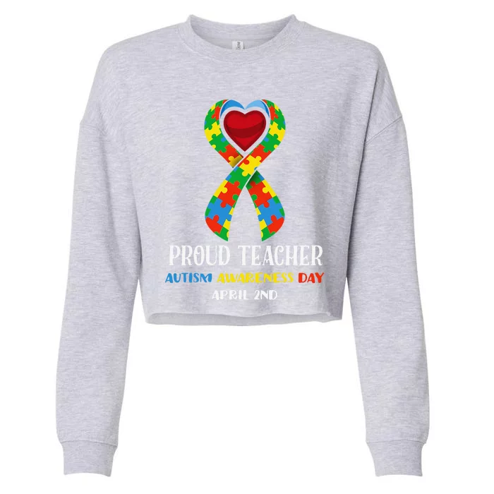 World Autism Awareness Day Proud Teacher Cropped Pullover Crew