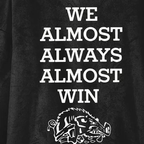 We Almost Always Almost Win Hog Hooded Wearable Blanket