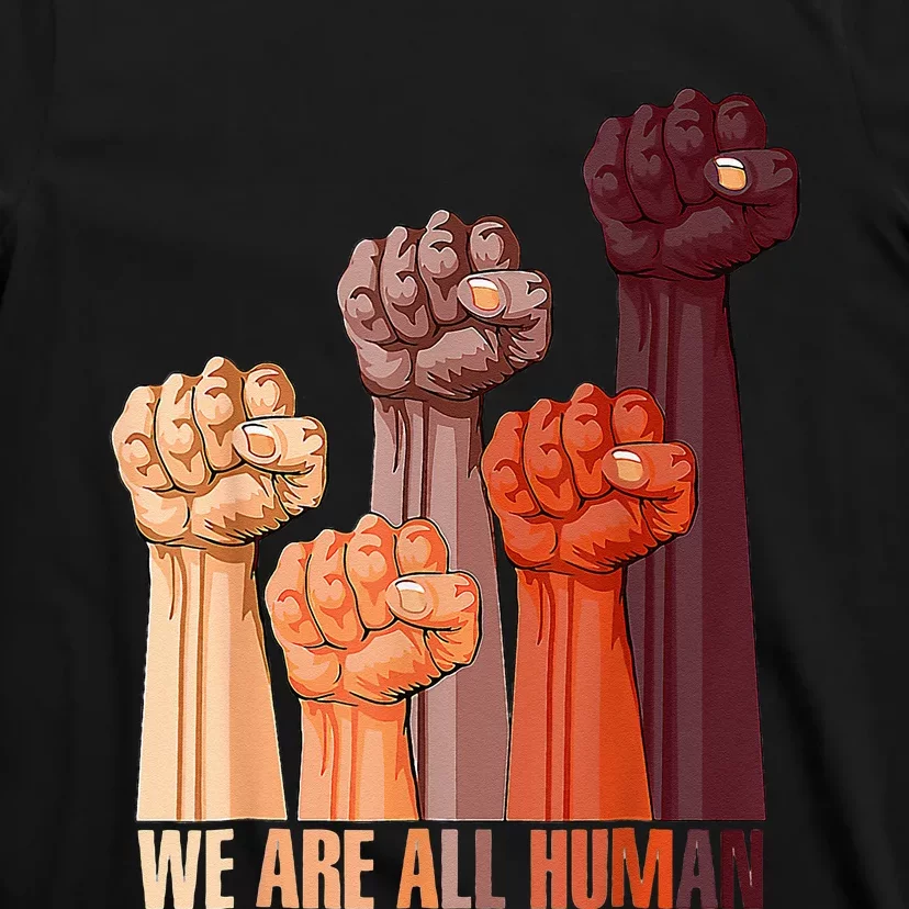 We Are All Human Black History Pride Africa Juneteenth T-Shirt