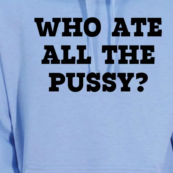 Who Ate All The Pussy Funny Unisex Surf Hoodie