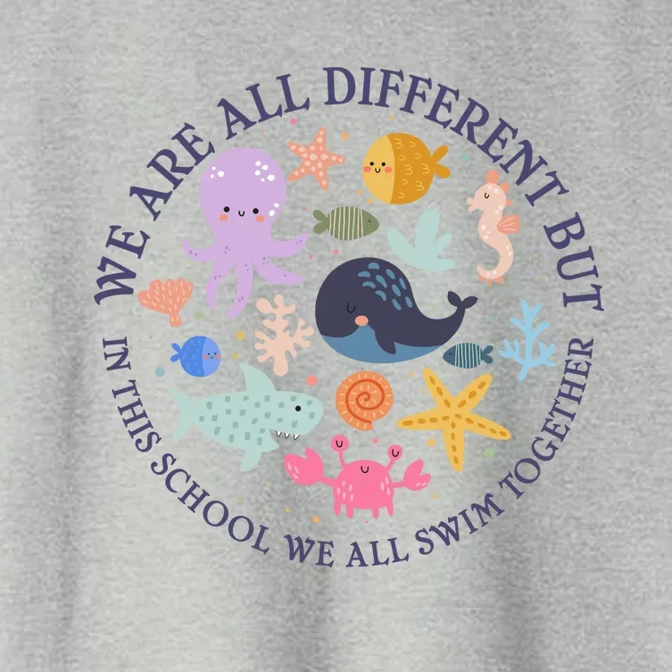 We Are All Different But In This School We All Swim Together Women's Crop Top Tee