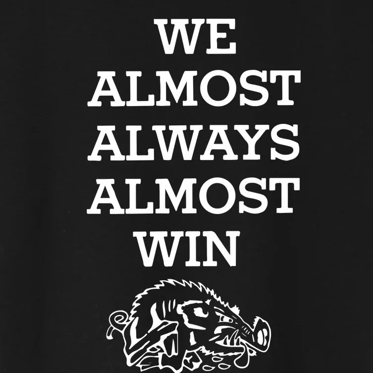 We Almost Always Almost Win Arkansas Women's Crop Top Tee