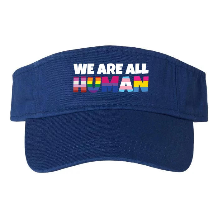 We Are All Hu Proud Lgbt Rainbow Flag Inspirational Gift Valucap Bio-Washed Visor