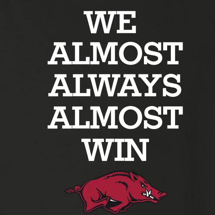 We Almost Always Almost Win Arkansas Toddler Long Sleeve Shirt