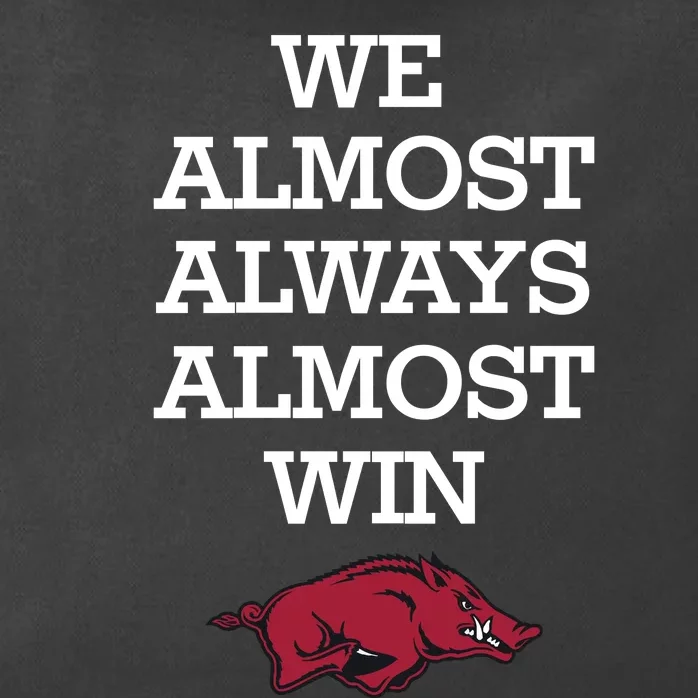 We Almost Always Almost Win Arkansas Zip Tote Bag