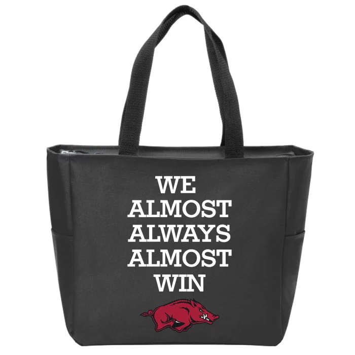 We Almost Always Almost Win Arkansas Zip Tote Bag