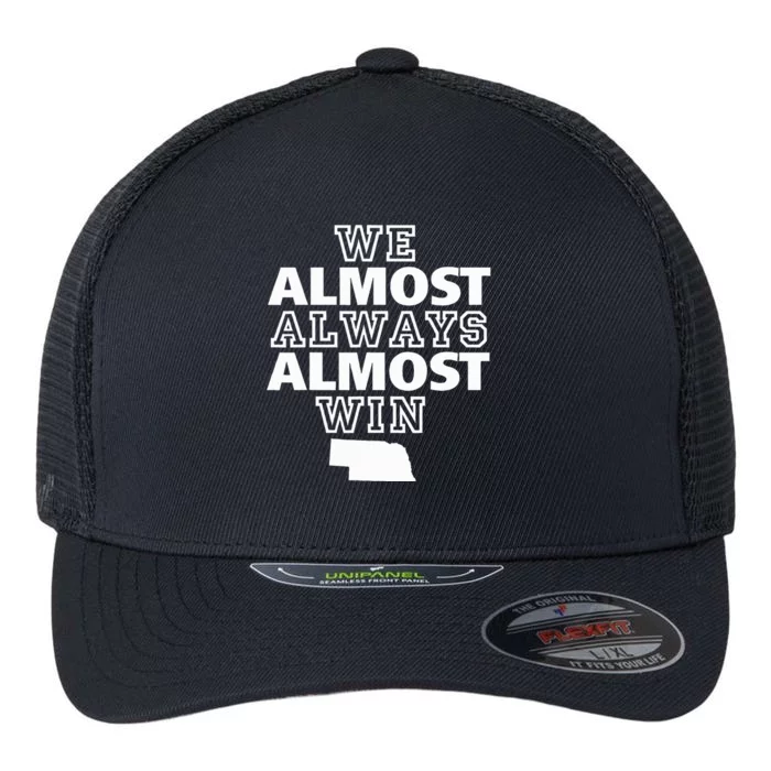 We Almost Always Almost Win Nebraska Map Flexfit Unipanel Trucker Cap