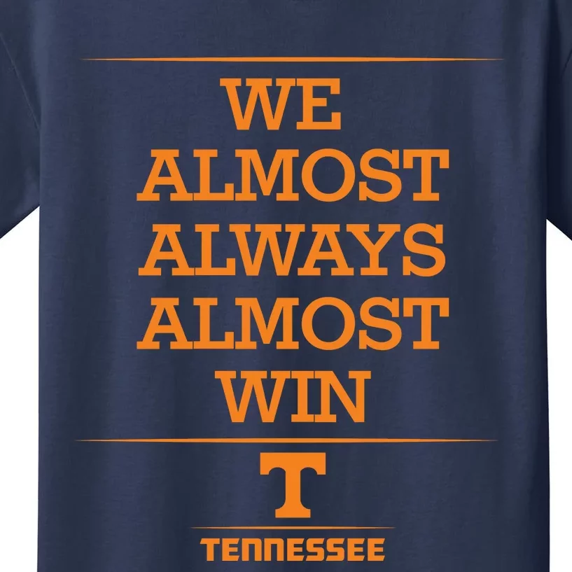 We Almost Always Almost Win Tennessee Kids T-Shirt