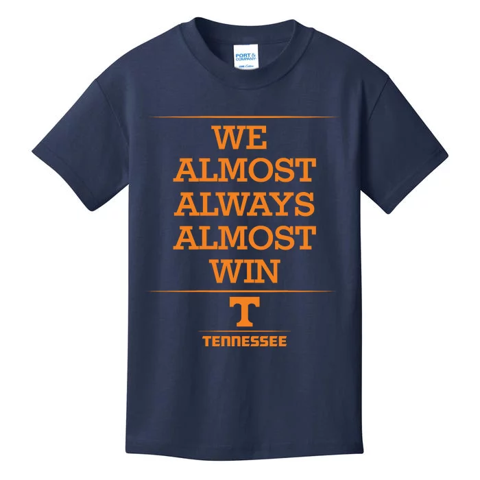 We Almost Always Almost Win Tennessee Kids T-Shirt