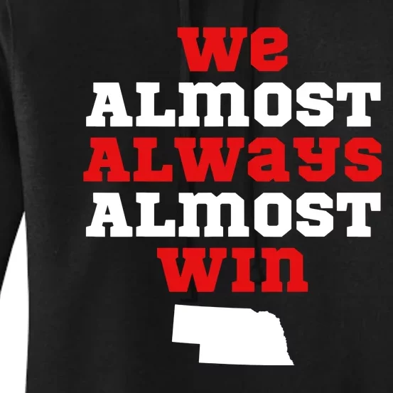 We Almost Always Almost Win Football Fan Women's Pullover Hoodie