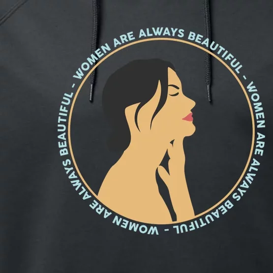 Women Are Always Beautiful Performance Fleece Hoodie