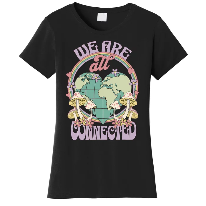 We Are All Connected Earth Day Women's T-Shirt