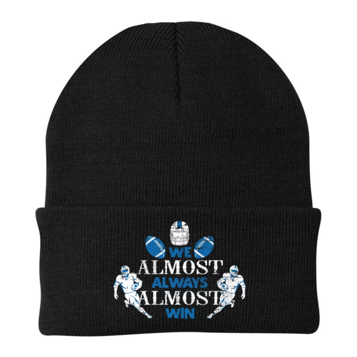 We Almost Always Almost Win Sports Football Funny Lions Knit Cap Winter Beanie