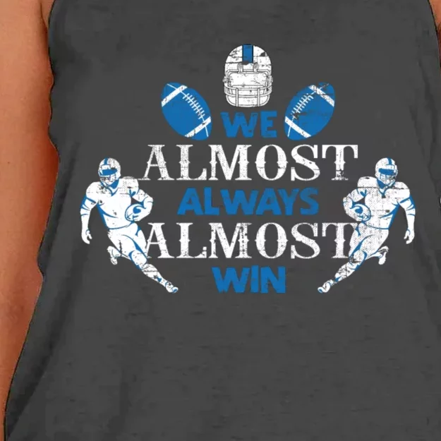 We Almost Always Almost Win Sports Football Funny Lions Women's Knotted Racerback Tank