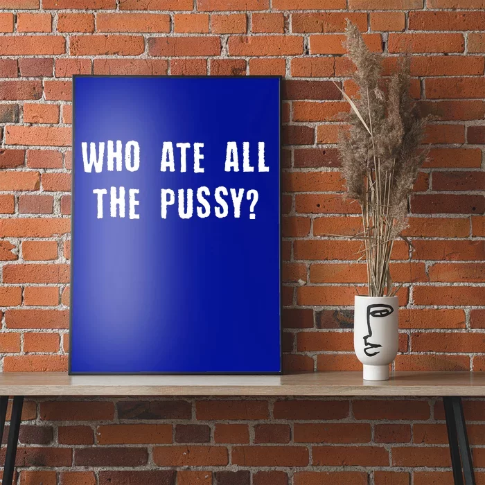 Who Ate All The Pussy? Poster