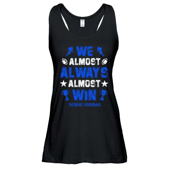 We Almost Always Almost Win Shirt Detroit Football Ladies Essential Flowy Tank