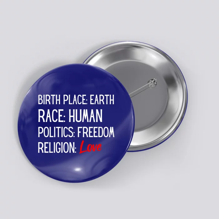 We Are All The Same Earth Hu Freedom Love Choose Kindness Cute Gift Button