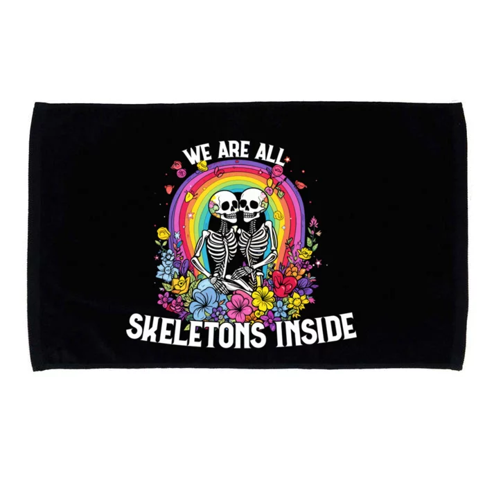 We Are All Skeletons Inside Slogan Lgbtq Awareness Cool Gift Microfiber Hand Towel