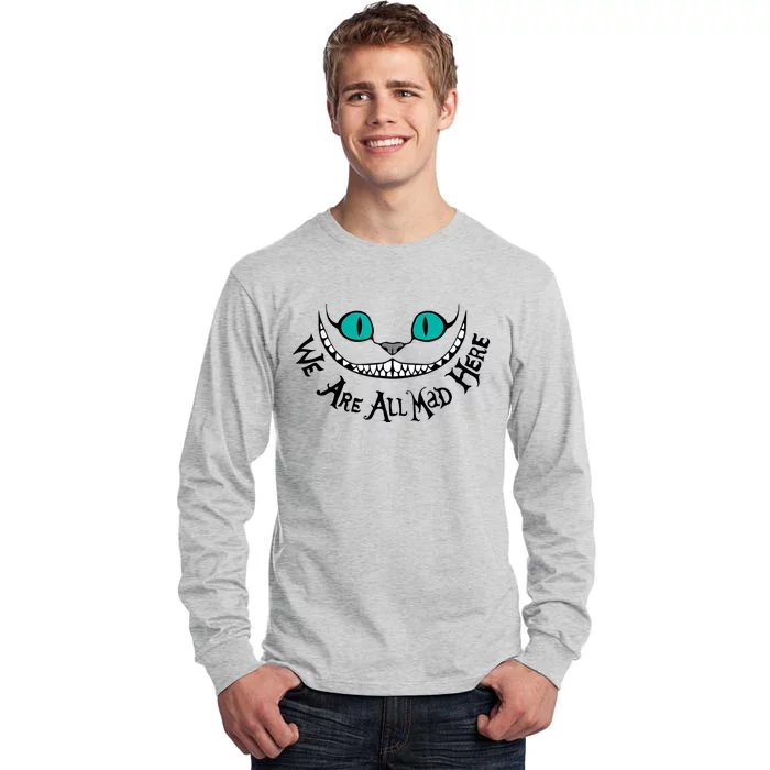 We Are All Mad Tall Long Sleeve T-Shirt