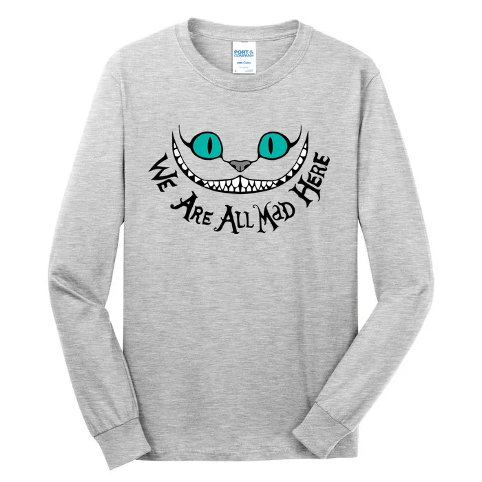 We Are All Mad Tall Long Sleeve T-Shirt