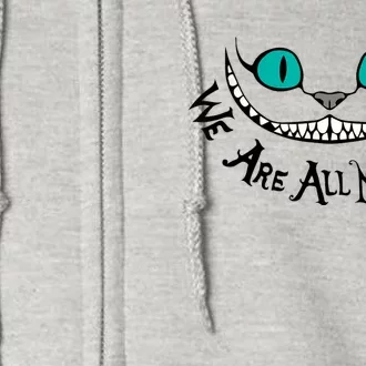 We Are All Mad Full Zip Hoodie