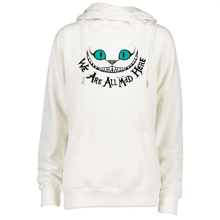 We Are All Mad Womens Funnel Neck Pullover Hood