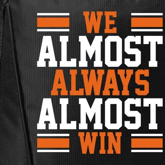 We Almost Always Win Cleveland Football Funny City Backpack