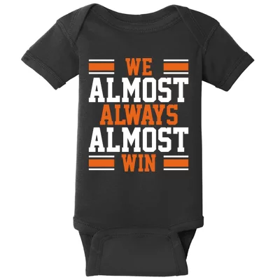 We Almost Always Almost Win Shirt - TeeUni