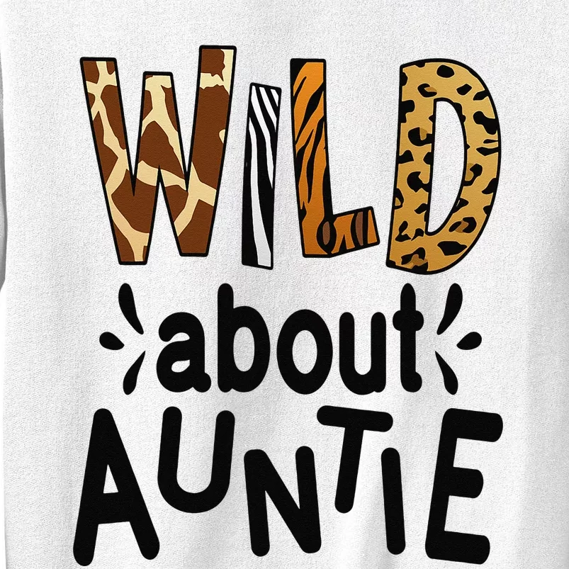 Wild about Auntie I Love My Aunt Sweatshirt