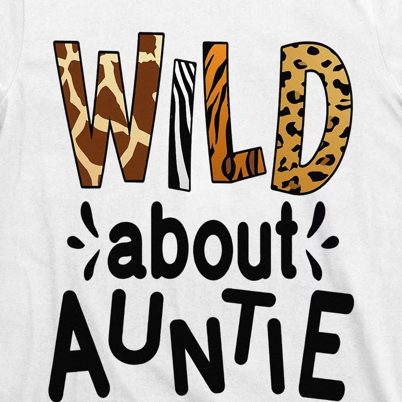 Wild about Auntie I Love My Aunt T-Shirt