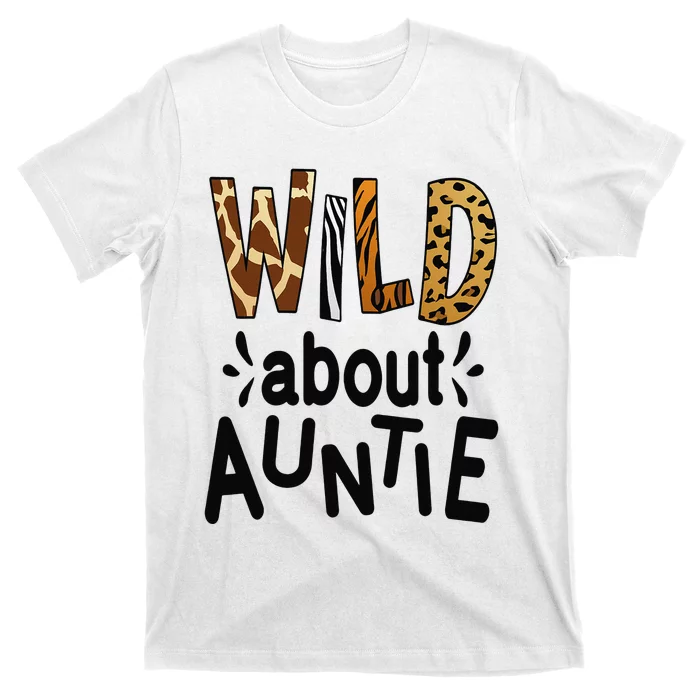 Wild about Auntie I Love My Aunt T-Shirt