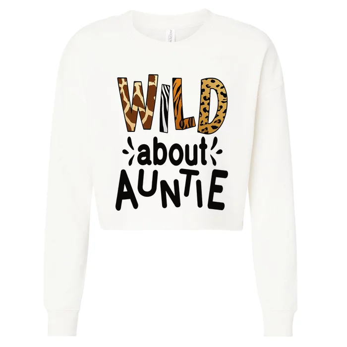 Wild about Auntie I Love My Aunt Cropped Pullover Crew