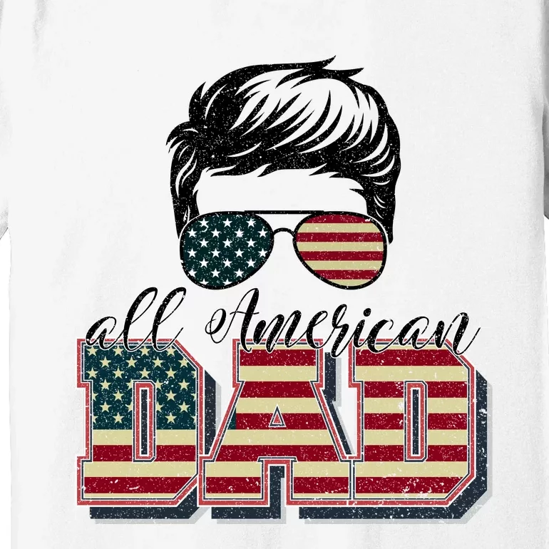 Womens All American Dad 4Th Of July Men Family Matching Sunglasses Premium T-Shirt