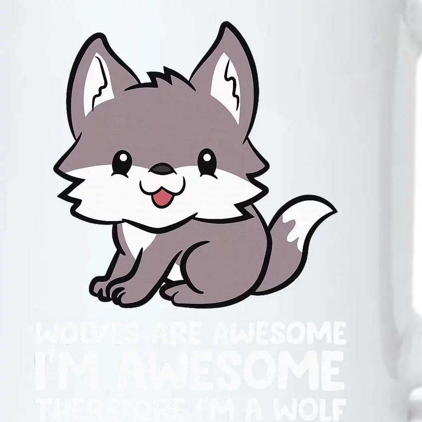 Wolves Are Awesome. I'm Awesome Therefore I'm a Wolf Black Color Changing Mug