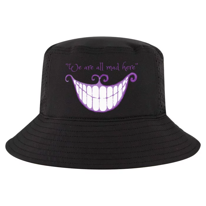 We Are All Mad Here Alice Cat Smile Halloween Costume Cool Comfort Performance Bucket Hat