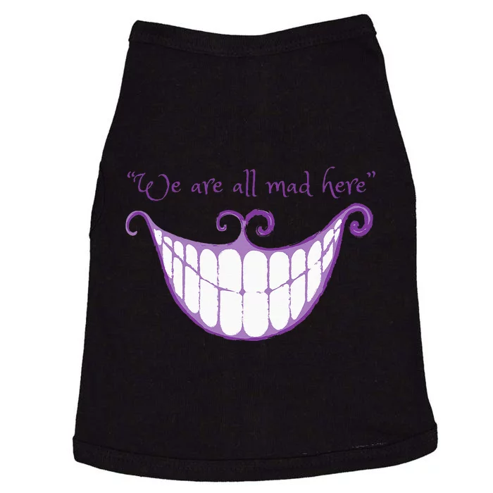 We Are All Mad Here Alice Cat Smile Halloween Costume Doggie Tank