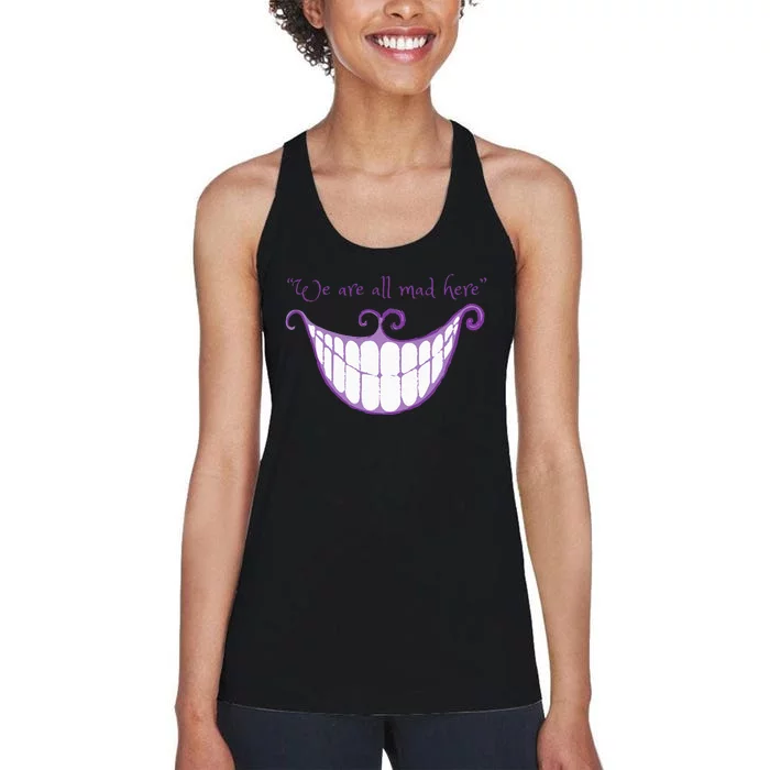 We Are All Mad Here Alice Cat Smile Halloween Costume Women's Racerback Tank