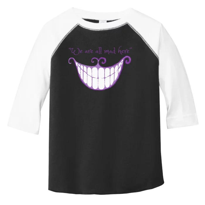 We Are All Mad Here Alice Cat Smile Halloween Costume Toddler Fine Jersey T-Shirt