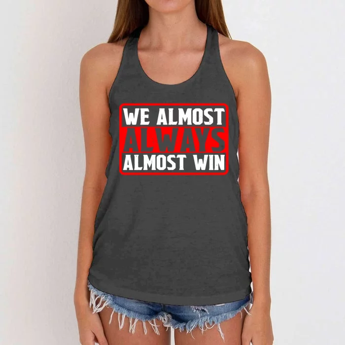 We Almost Always Almost Win Women's Knotted Racerback Tank