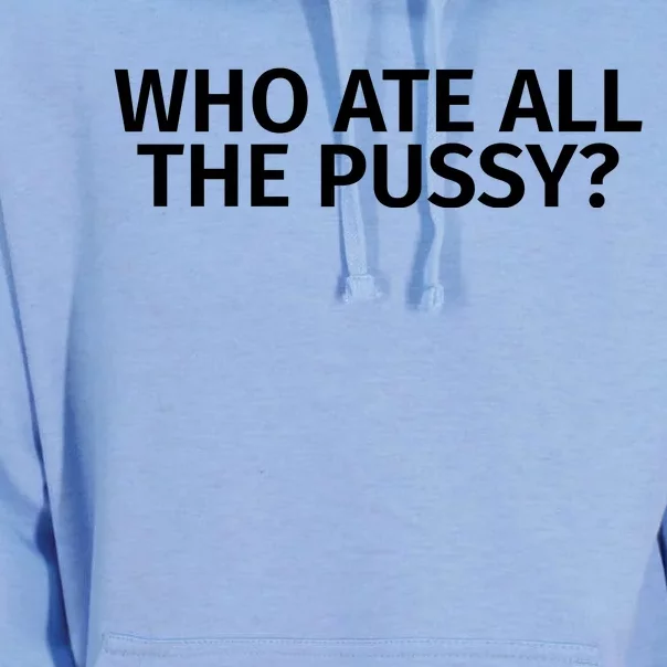 Who Ate All The Pussy Funny Unisex Surf Hoodie