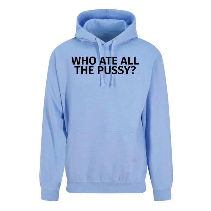 Who Ate All The Pussy Funny Unisex Surf Hoodie