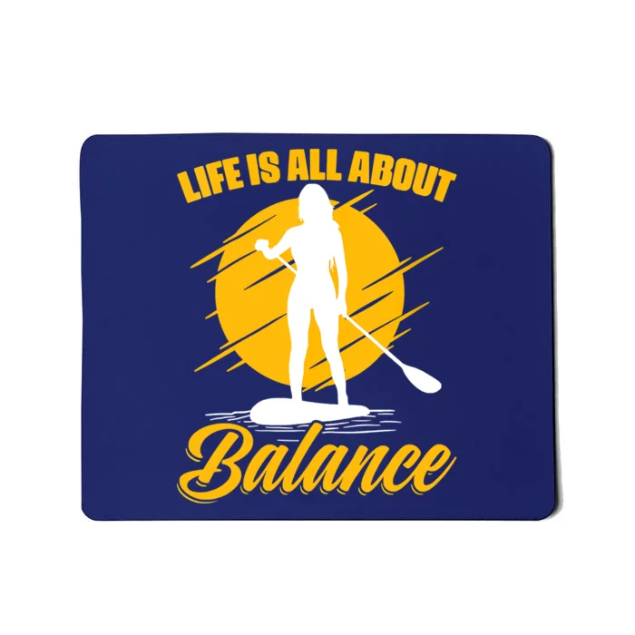 Womens All About Balance SUP Boarding Paddling Stand Up Paddle Mousepad